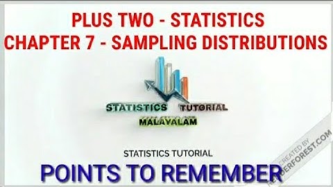 PLUS TWO - STATISTICS - CHAPTER 7 - SAMPLING DISTRIBUTIONS - POINTS TO REMEMBER