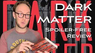 DARK MATTER by BLAKE CROUCH | Sci-Fi Book Review