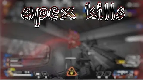 apex kills 💀