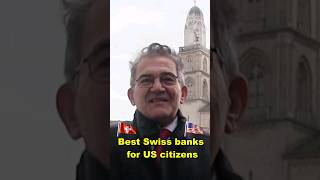 Best Swiss banks for US citizens #SwissBankAccount #offshorebanking