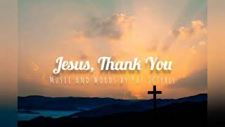 JESUS THANK YOU | Lyric Video | Minus one