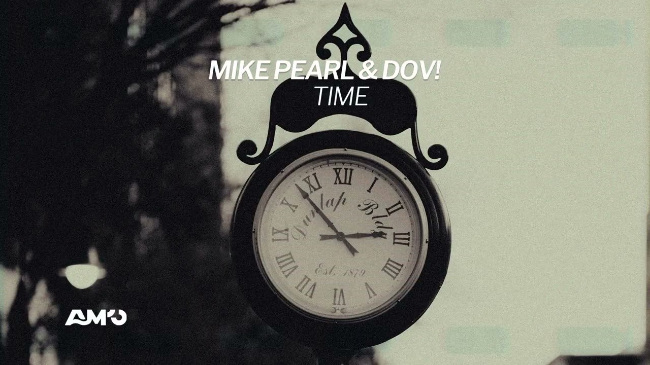 Mike Pearl & Dov! - Time adlı videoyu YouTube'da izle Mike Pearl & Dov! - Time adlı videoyu YouTube'da izle