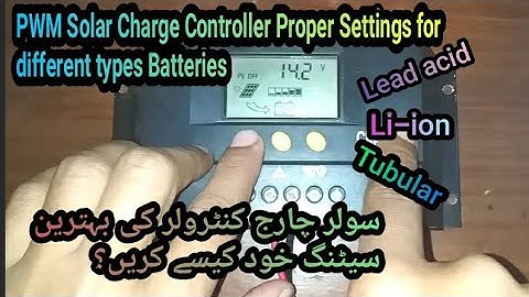 pwm solar charge controller settings | How to setup for any type battery