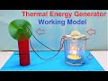 Thermal energy heat to electrical energy working model generator science project  howtofunda