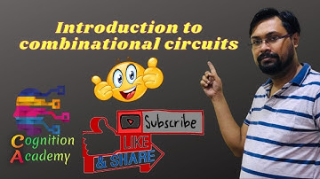 #Introduction to combinational circuits#