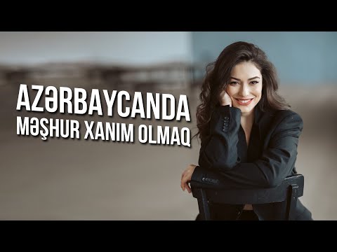 Turanə Hüseynli  - Azərbaycanda məşhur xanım olmaq / Günel Xəlilova