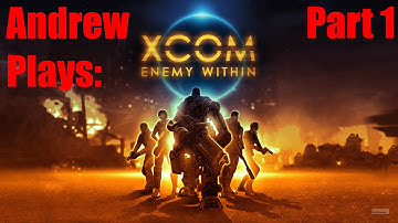 X-COM Enemy Within - Marathon Playthrough - Part 1