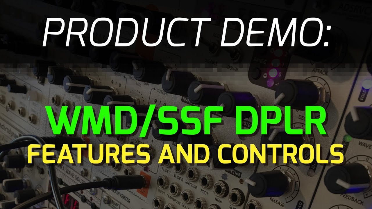 WMD / SSF DPLR Delay (Doppler) - Features and Controls
