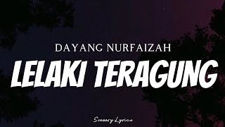 DAYANG NURFAIZAH - Lelaki Teragung s 