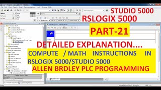 COMPUTE MATHS in RSLOGIX 5000/LOGIX DESIGNER Software (P2) PART-21 #ALLENBRADLEY #PLC