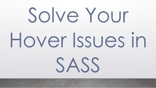 Solve Your Hover Issues in SASS