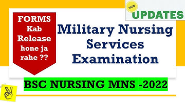 MNS BSC Nursing 2022 Form Release Date ??? | Latest Updates