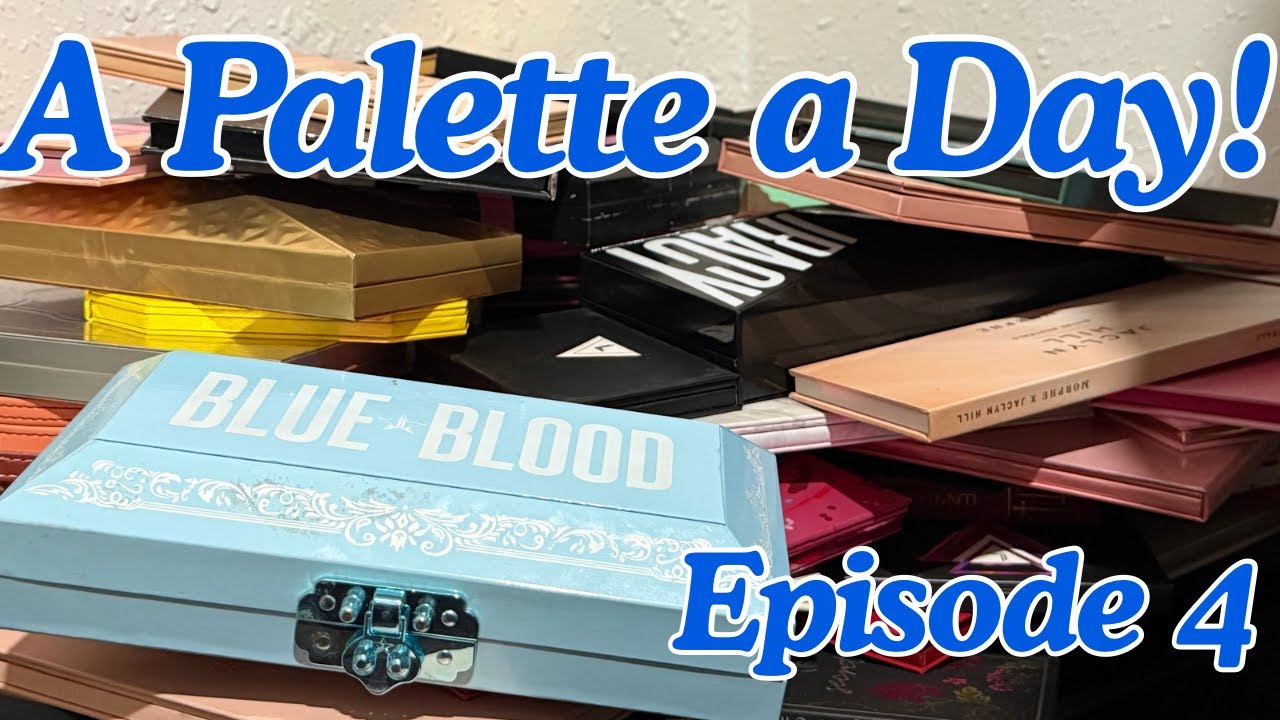 A Palette a Day! Episode: 4