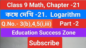 WB class-9 Math Chapter 21 // Logarithm // Part-2 //  Class ix math kose dekhi 21 // লগারিদম