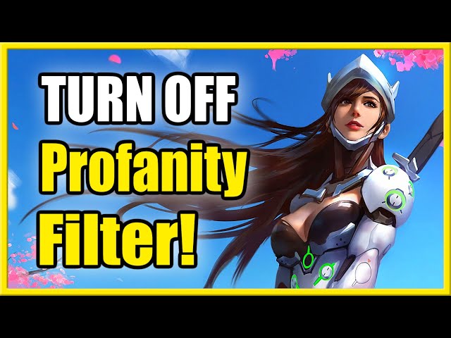 How to Turn OFF Profanity Filter in Overwatch 2 (Fast Tutorial) - YouTube