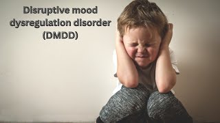 Simple Explanation Of Disruptive Mood Dysregulation Disorder Dmdd Among Children