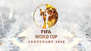 Fifa World Cup 2030 - Centenary - Intro Fan Made Logo