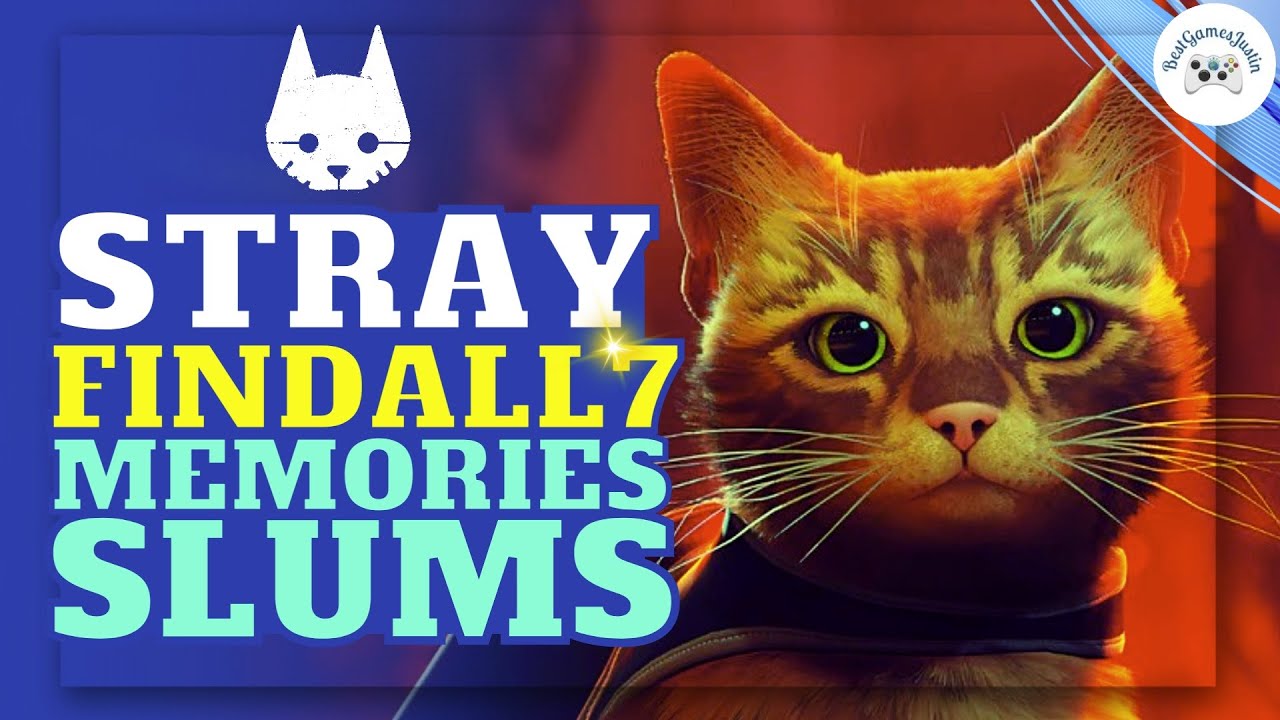 Stray – Find All 7 Memory Locations in The Slums. Complete all memories The Slums. All Energy Drinks