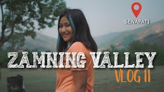 ZAMNING VALLEY ll SENAPATI ll MANIPUR ll VLOG#11