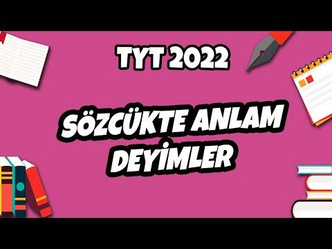 Sözcükte Anlam -2 Deyimler ve Atasözleri | TYT Türkçe 2022 #hedefekoş