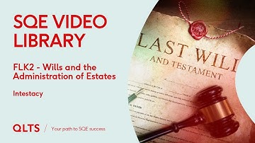 SQE2 Video Library Preview – Wills and Probate – Intestacy