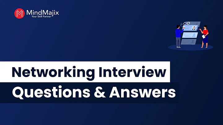 Top 30 Networking Interview Questions & Answers 2025 | Networking Interview Preparation | MindMajix