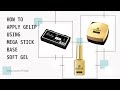 【Gelip】How to apply KOKOIST Gelip using MEGA Stick Base Soft Gel／メガスティックソフトベースジェルを使ったココイストジェリップの付け方