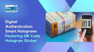 Digital Authentication Smart Holograms Featuring QR Code Hologram Sticker