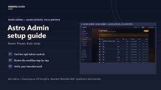 Astro Admin — Saved Layouts, CSS & Imports — setup guide
