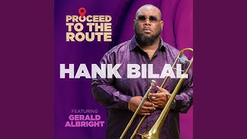 Proceed to the Route (feat. Gerald Albright)