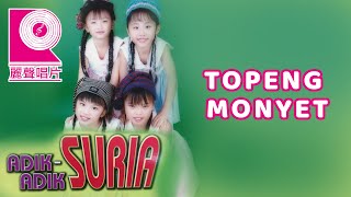 Adik Adik Suria - Topeng Monyet