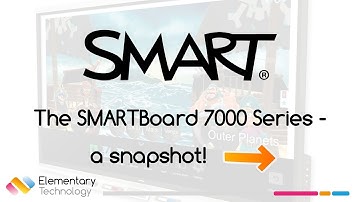 The amazing SMART Board 7000 Series - a snapshot!