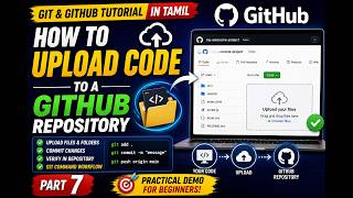 Part 7   How to Upload Code to a GitHub Repository  GitHub Tutorial in Tamil
