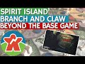 Spirit island branch  claw overview  beyond the base game