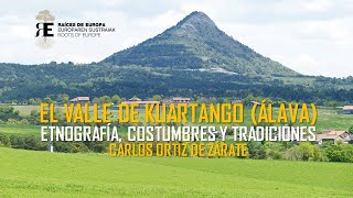 El Valle de Kuartango. Etnografía, costumbres y tradiciones del mundo rural. Carlos Ortiz de Zarate