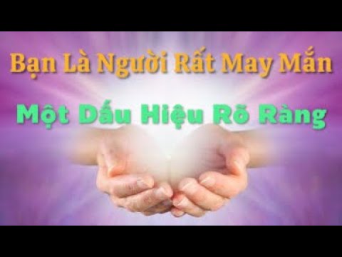 Video: Dấu Hiệu Của Một Người Với Tư Cách Là Một Con Người