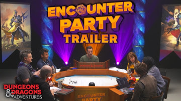 Encounter Party | Official Trailer | D&D Adventures