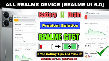 ✅ Fix Battery Drain After Update Realme UI 6.0  | Works on All Realme Phones, GT6T Battery Drain Fix