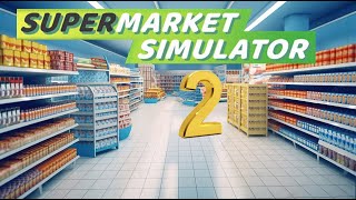 РАЗВИВАЕМ БИЗНЕС ► Supermarket Simulator #2
