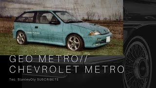 GEO METRO  GENERACION, HISTORIA Y TRAYECTORIA  // CHEVROLET METRO