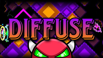 "Diffuse" by Hinds, Loogiah & Vlacc | HARD DEMON | Geometry Dash 2.1