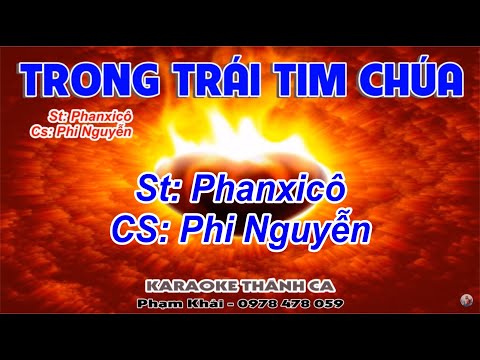 Video Trong Trái Tim Chúa - Phi Nguyễn (St: Phanxicô) -... - youtube