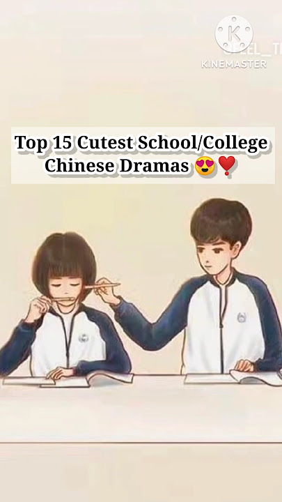 Top 15 School/College Chinese drama 😍|| #cdrama #shorts #short #youtubeshorts #love