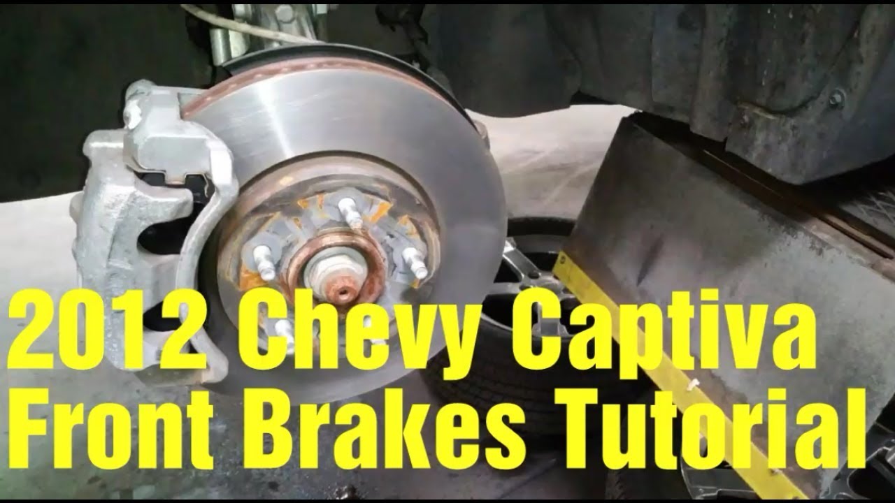 2012 Chevy Captiva front brakes tutorial YouTube