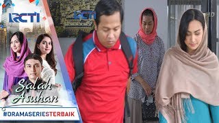 SALAH ASUHAN - Rapiah Dan Ibunya Pergi Dari Rumah Hanafi [28 JANUARI 2018]