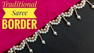 HAND MADE BORDER/FOR SAREE/BORDER MAKING/VERY EXCLUSIVE BORDER/ Useful & Easy