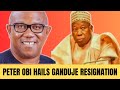 Obi Praises Ganduje's Resignation: A Shocking Political Twist