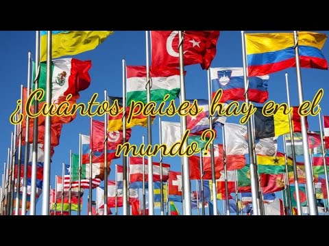 Video: ¿Cuál es el número exacto de países en el mundo?