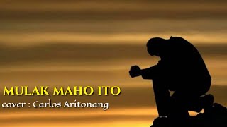 Mulak maho ito _Carlos Aritonang