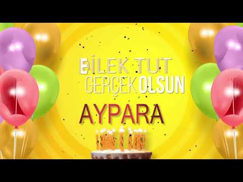 İyi ki doğdun AYPARA - İsme Özel Doğum Günü Şarkısı (FULL VERSİYON)